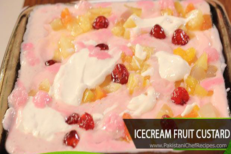 Ice Cream Fruit Custard Recipe by Rida Aftab